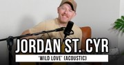 Jordan St. Cyr Performs Acoustic Version of ‘Wild Love’ for GodTube Music