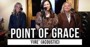 Point of Grace Performs 'Fire' Acoustic | Exclusive GodTube Music Performance