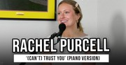 Rachel Purcell Performs Powerful Piano Version of New Single '(Can’t) Trust You'