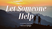 When You Need Help Carrying Responsibility | Your Nightly Prayer