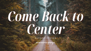 When Your Heart Needs Re-Centering | Your Nightly Prayer