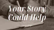Sharing the Story You Were Meant to Share | Your Daily Prayer