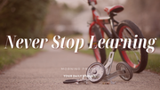 A Prayer to Be a Life-Long Learner | Your Daily Prayer