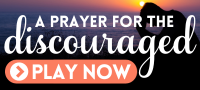 Prayer for Discouraged