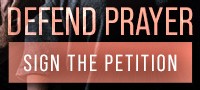 Defend Prayer Campaign