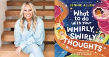 Jennie Allen Warns of Anxiety ‘Pandemic’ and Offers Hope with New Children’s Book