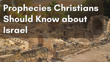 4 Miracle Prophecies Christians Should Know about Israel