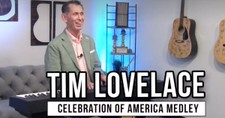 Tim Lovelace Honors Faith & Freedom with Powerful Studio Performance of New 'Celebration of America Medley'