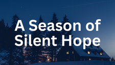 A Season of Silent Hope | Your Nightly Prayer