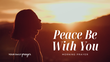 Prayer for Peace This Easter | Your Daily Prayer