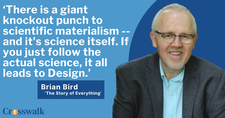 Brian Bird on How 'The Story of Everything' Counters the Hopelessness of Scientific Materialism