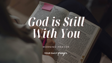 A Prayer to Know God Is with You | Your Daily Prayer