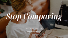 Letting Go of Summer Comparison | Your Daily Prayer