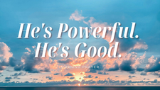 A Prayer for the One Who Is Afraid of God's Glory and Power | Your Daily Prayer