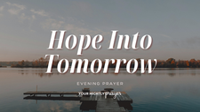 Closing June with Steady Hope | Your Nightly Prayer