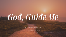 When You Need Guidance for the Next Step | Your Nightly Prayer