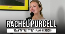 Rachel Purcell Performs Powerful Piano Version of New Single '(Can’t) Trust You'
