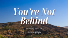 A Prayer to Be Patient With Your Progress | Your Daily Prayer