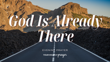 When Fear of the Future Gets Loud | Your Nightly Prayer