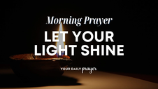 A Prayer for God's Light to Shine Through Us on Reformation Day | Your Daily Prayer