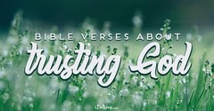 28 Bible Verses about Trusting God, Even in Difficult Times