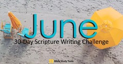June's 30-Day Scripture Writing Challenge