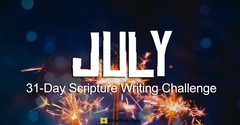 July's 31-Day Scripture Writing Challenge
