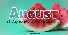 August's 31-Day Scripture Writing Challenge