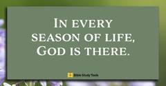 In Life and Death, God Is There - (Psalm 90:2-3) - Your Daily Bible Verse - July 23