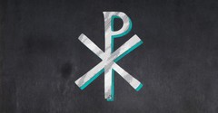 Why Should Christians Know What the Chi Rho Means?