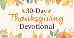 30-Days of Thanksgiving Devotionals