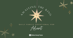 Awaiting the King: A 4-Week Family Devotional