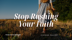 Faith That Blossoms Slowly | Your Nightly Prayer