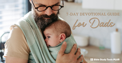 A 7-Day Devotional Guide for Dads