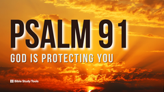 Must-See Version of Psalm 91 Has Taken Us by Storm