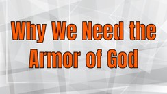 The Armor of God Beyond Sunday School Lessons