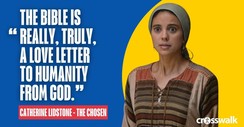 Catherine Lidstone of ‘The Chosen’ on Faith and Her Love of Scripture