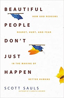 Scott Sauls Beautiful People Dont Just Happen book coverS