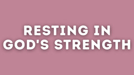 Resting in God's Strength | Your Nightly Prayer