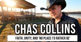  Chas Collins on Faith, Unity, and 'No Place I’d Rather Be'