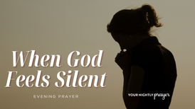 When God Feels Silent | Your Nightly Prayer