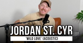 Jordan St. Cyr Performs Acoustic Version of ‘Wild Love’ for GodTube Music