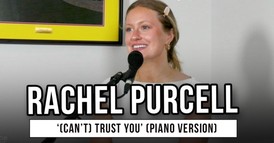 Rachel Purcell Performs Powerful Piano Version of New Single '(Can’t) Trust You'