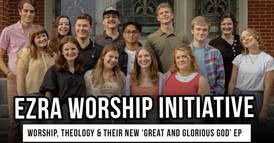 Ezra Worship on Worship, Theology & Their New ‘Great and Glorious God’ EP