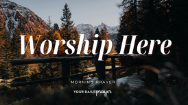 A Prayer to Remember God Is in the Great Outdoors | Your Daily Prayer