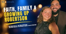 Will Robertson Jr. & Abby Robertson on Using Reality TV to Point People to Jesus