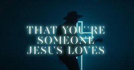 Zach Williams’ ‘Jesus Loves’ Lyric Video Proclaims Christ’s Love