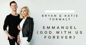 Bryan and Katie Torwalt - Emmanuel (God With Us Forever)