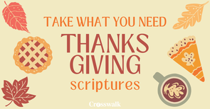 Take What You Need: Thanksgiving Scriptures
