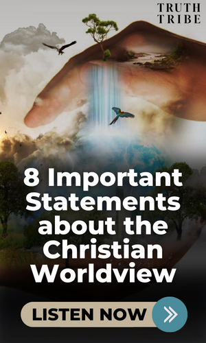 8 Worldview Statements